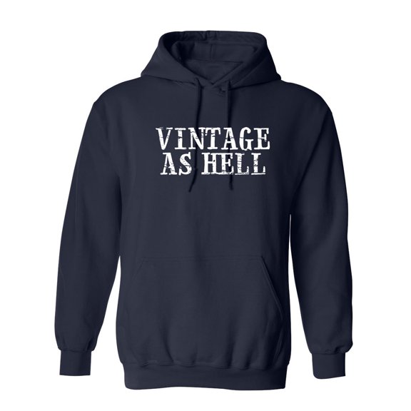 Vintage As Hell Sarcastic Novelty Gift Idea Adult Humor Funny Men's Hoodies