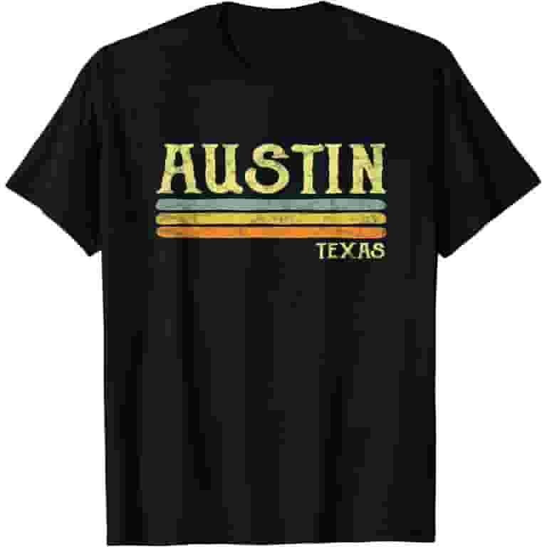 Austin Texas Vintage Retro Distressed Gift T-Shirt Austin Texas Vintage Retro Distressed Gift T-Shirt