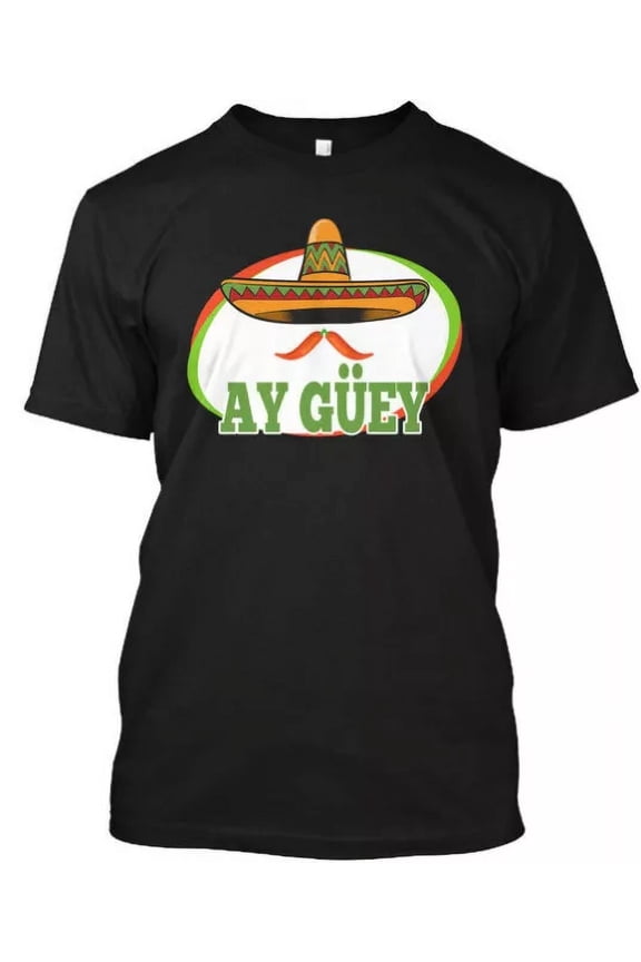 Vintage Ay Guey Mexican Cinco De Mayo Gift T-Shirthot Trending Birthday Gifts