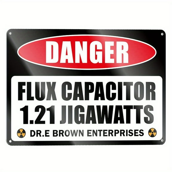 Vintage Back To The Future Flux Capacitor 1.21 Gigawatt Caution Sign, For Living Room Bedroom Office Decor, 8*12in，8x12in