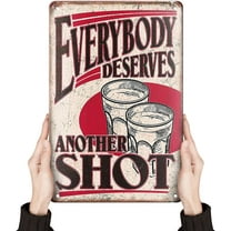 Vintage Bar Cool Things Shop Room Decor | Funny Stupid Man Cave Wall Tin Sign Stuff Poster For Home House Coffee Garage | Metal Retro Sign Everybody Deserves Another Shot Tin sign