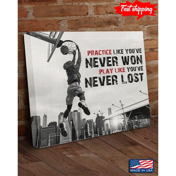 Vintage Basketball Player Practice Like You've Never Won Play Like You've Never Lost 11 x 17 Inch Poster