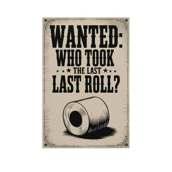 Vintage Bathroom Poster Featuring Wanted Who Took The Last Roll Wanted Poster Design for Toilet Decor Print Poster