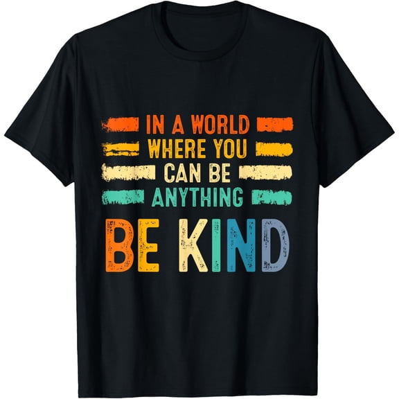 Vintage Be Kind Inspirational Vibes Kindness Positive Quote T-Shirt
