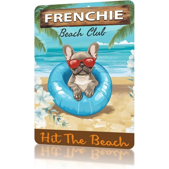 Vintage Beach Metal Sign Frenchie Beach Club Hit The Beach Funny Tin Signs Summer Wall Decor for Home Garden Garage Aluminum Sign 812 Inch