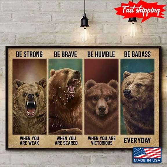 Vintage Bears Be Strong When You Are Weak Be Brave When You Are Scared Art Home Decor Office Wall Art
