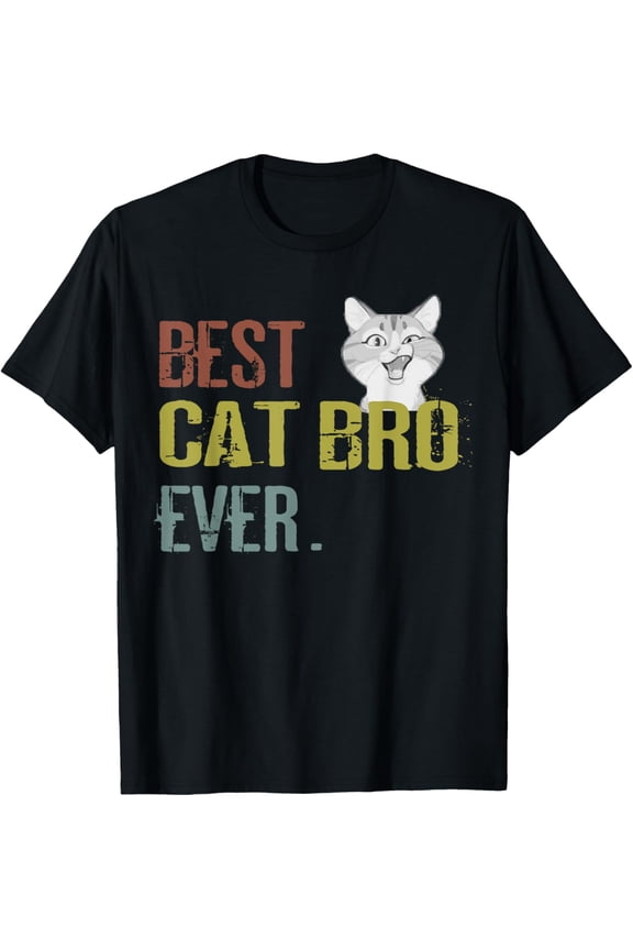 Vintage Best Cat bro Ever TShirt brother birthday Shirt T-Shirt