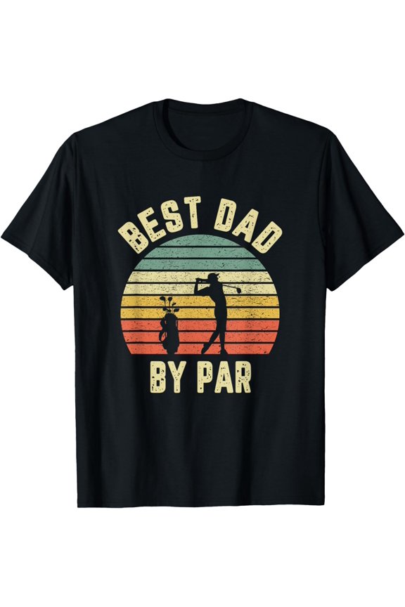 Vintage Best Dad By Par Shirt Father's Day Golfing Tshirt T-Shirt mens t shirt,black,women,funny,misfits,men,journey,t-shirt