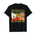 thumbnail image 1 of Vintage Best Poodle Dad Ever dog lover Tees Fathers Day T-Shirt, 1 of 5