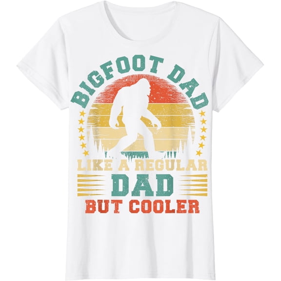Vintage Bigfoot Dad Like A Regular Dad Bigfoot Father's Day T-Shirt