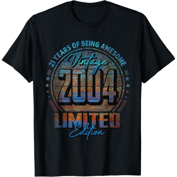 Vintage Birthday Gifts 2004 Limited Edition Shirt 21 Year Old 21St Birthday T-Shirt Unisex S To 5XL