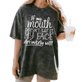 thumbnail image 1 of Vintage Black "If My Mouth Doesn't Say It My Face Definitely Will" Sarcastic Funny Quote Washed Graphic Oversized T-shirt Casual Humor Tops S-2XL, 1 of 5