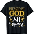thumbnail image 1 of t-shirt Vintage Blessed By God For 80 Years Happy 80th Birthday T-Shirt mens，black，women，funny，journey，Crew Neck, Short Sleeve,printing, 1 of 4