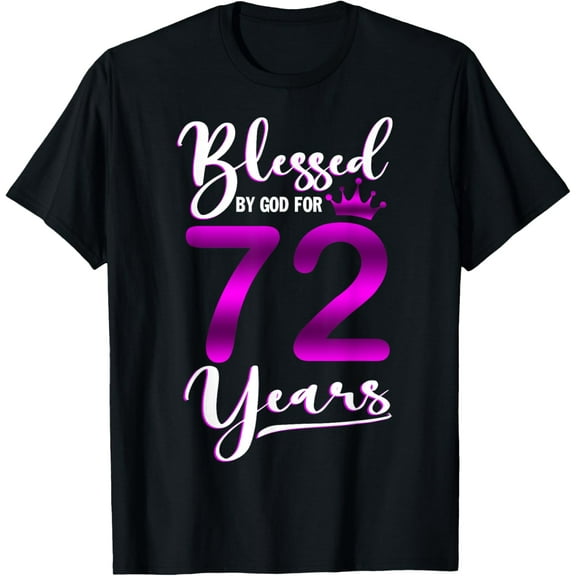Vintage Blessed by God For 72 Years Old Happy 72nd Birthday T-Shirt100% cotton
