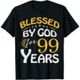 thumbnail image 1 of Vintage Blessed by God For 99 Years Old Happy 99th Birthday T-Shirt, 1 of 3