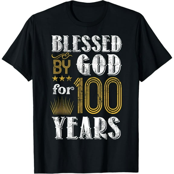 Vintage Blessed by God for 100 Year Old Birthday 100th T-ShirtMen and women, Black T-shirt, size: Extra large