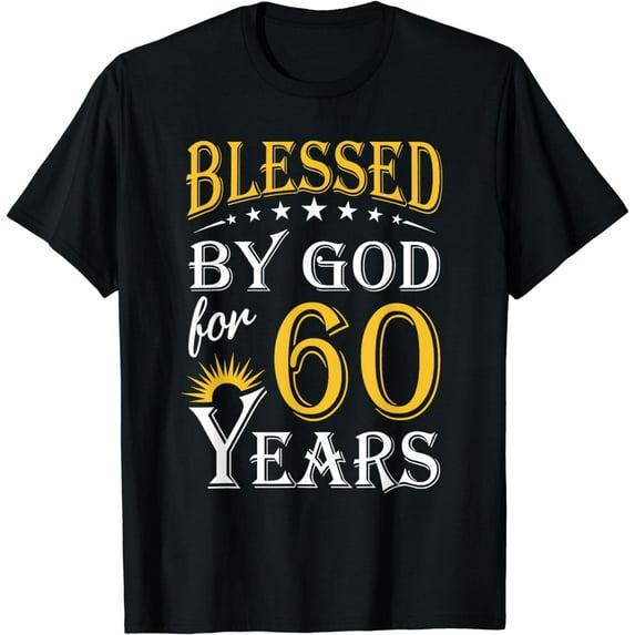 Vintage Blessed by God for 60 years Happy 60th Birthday T-Shirt