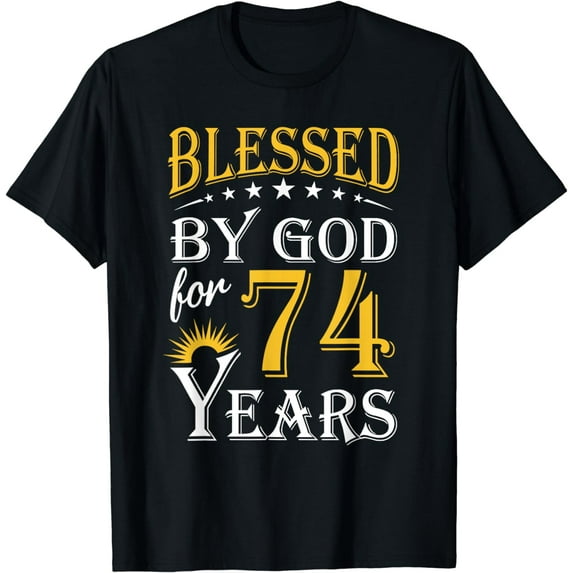 Vintage Blessed by God for 74 years Happy 74th Birthday T-Shirt