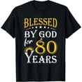 thumbnail image 1 of Vintage Blessed by God for 80 years Happy 80th Birthday T-Shirt, 1 of 4