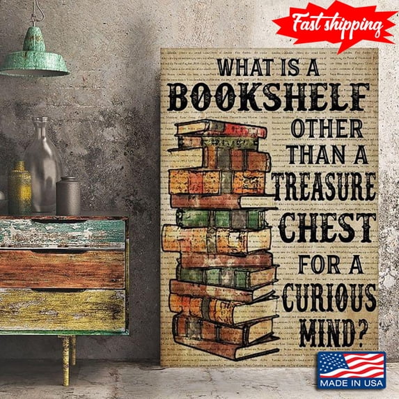 Vintage Book Page Theme A Pile Of Books What Is A Bookshelf Other Than A Treasure Chest For A Curious Mind 16 x 24 Inch Poster