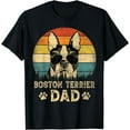 thumbnail image 1 of Vintage Boston Terrier Dad Dog Lovers Father's Day Tee T-Shirt, 1 of 4