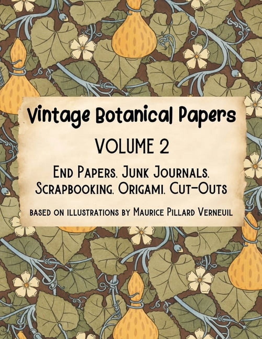 Vintage Botanical Papers Volume 2: End Papers, Junk Journals ...