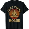 thumbnail image 1 of Vintage Buddha - Just Chill Homie Buddhism Funny Yoga T-Shirt, 1 of 3