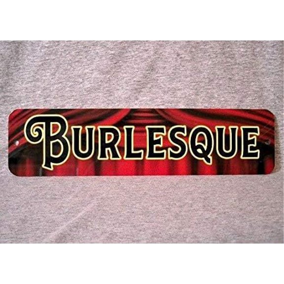 Vintage Burlesque Striptease Show Wall Plaque Road Street Sign, 4 x 16 Inches