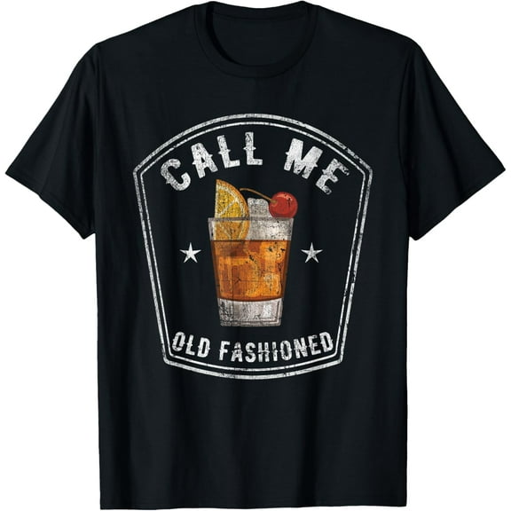 Vintage Call Me Old Fashioned Whiskey Funny T Shirt T-Shirt