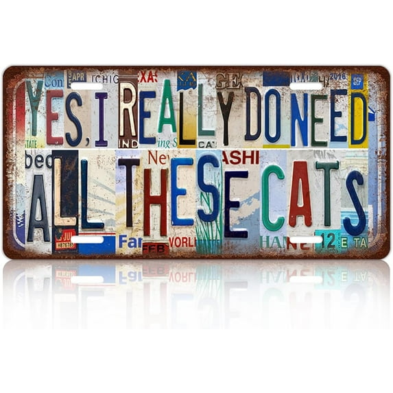 Vintage Cat Metal Tin Sign License Plate Wall Decor for Home Cat Lover 12 x 6 Inches - Yes,I Really Do Need All These Cats
