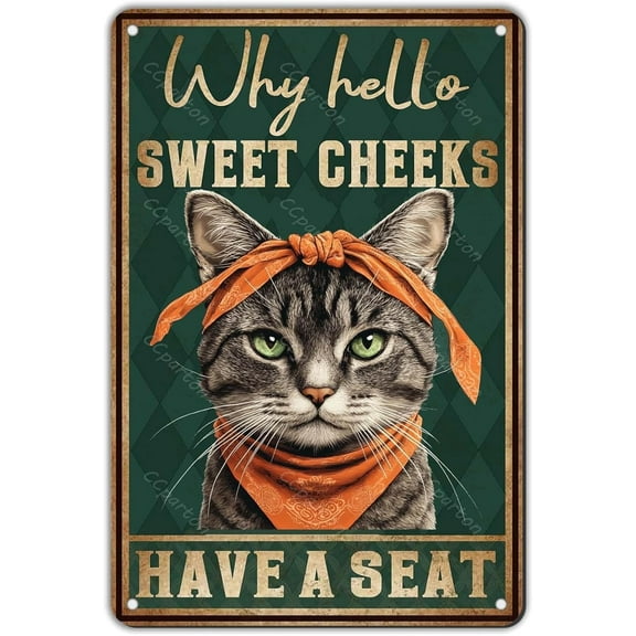 Vintage Cat Metal Tin Sign Why Hello Sweet Cheeks Have A Seat Aluminum Poster Funny Pet Wall Art Decor for Home Office Bar Cafe Garden 8x12 Inch