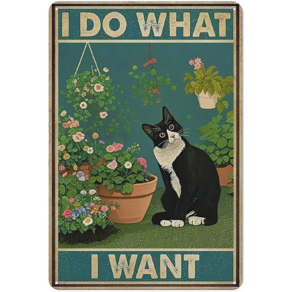 Vintage Cat Poster Aluminum Metal Sign I Do What I Want Funny Tuxedo Cat Wall Art Decor for Home Office Living Room Bedroom Kitchen 8x12 Inches