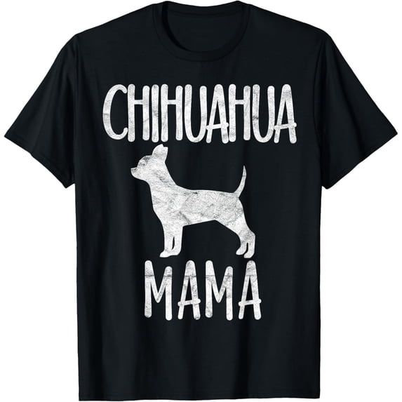 Vintage Chihuahua Mama Gift Chi-chi Mom Pet Dog Owner Mother T-Shirt men and women can wear, black, white, gifts