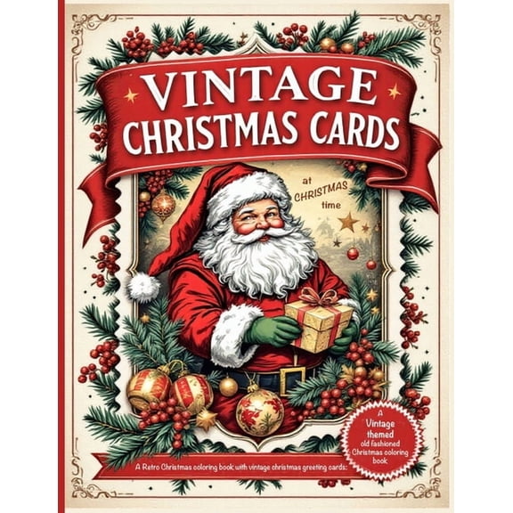 Vintage Christmas Cards at Christmas Time: A Vintage Themed Old Fashioned Christmas Coloring Book (Paperback)