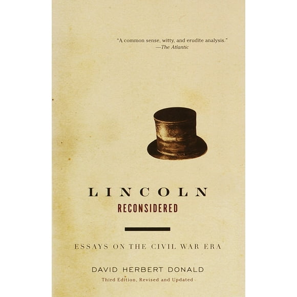 Vintage Civil War Library: Lincoln Reconsidered : Essays on the Civil War Era (Paperback)