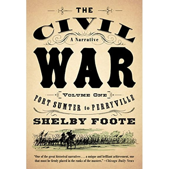 Pre-Owned The Civil War: A Narrative: Volume 1: Fort Sumter to Perryville (Paperback) 0394746236 9780394746234