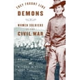 thumbnail image 1 of Vintage Civil War Library They Fought Like Demons: Women Soldiers in the Civil War, (Paperback), 1 of 1