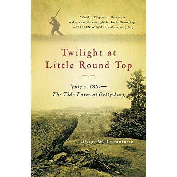 Pre-Owned Twilight at Little Round Top: July 2, 1863: The Tide Turns at Gettysburg (Paperback) 0307386635 9780307386632
