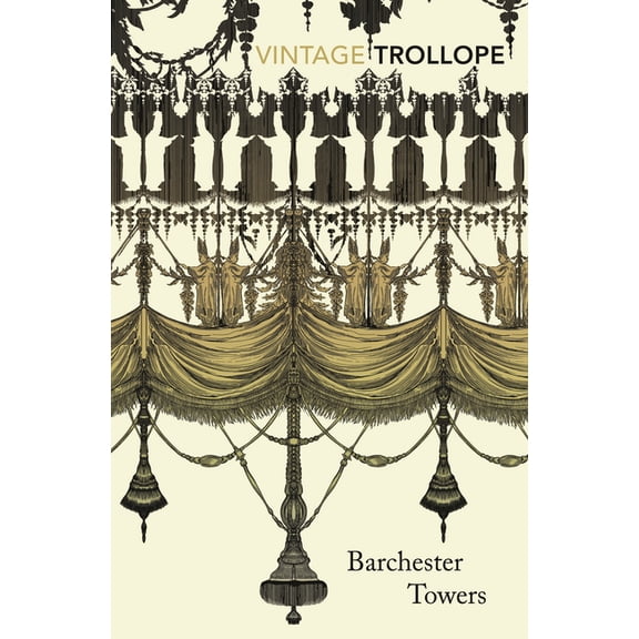 Vintage Classics Barchester Towers, (Paperback)