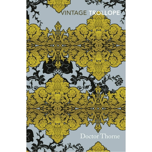 Vintage Classics Doctor Thorne, (Paperback)
