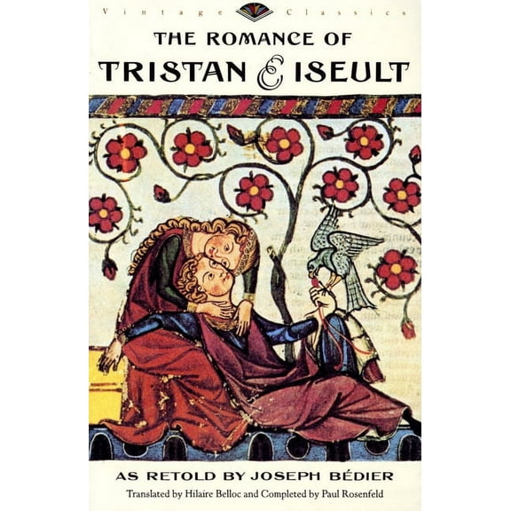 Vintage Classics The Romance of Tristan and Iseult, Book 0000, (Paperback)
