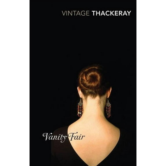 Vintage Classics: Vanity Fair (Paperback)