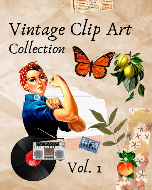 Vintage Clip Art Collection: Cut Out and Collage Illustrations for Scrapbooking or Junk Journals, (Paperback)