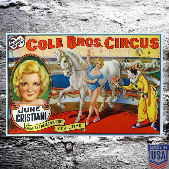Vintage Cole Bros. Circus Big Railroad Show, June Cristiani -12.4x18.5 - Vintage 3D Textured Aluminum Poster - Made in USA