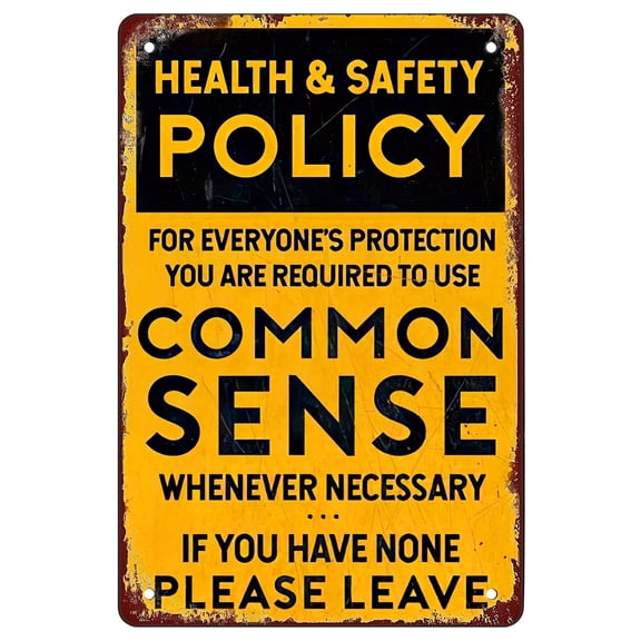Vintage Common Sense Policy Metal Tin Sign Distressed Grunge Wall Decor for Home Kitchen Retro Plaque Poster 8x12 Inch