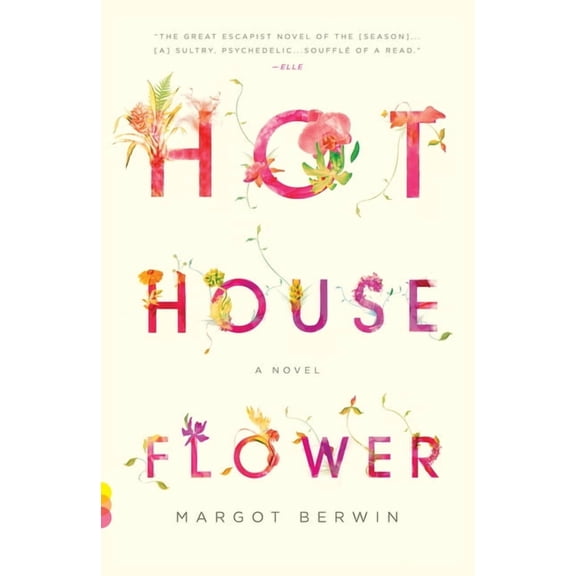 Vintage Contemporaries Hothouse Flower and the Nine Plants of Desire, (Paperback)