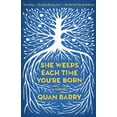 thumbnail image 1 of Vintage Contemporaries She Weeps Each Time You're Born, (Paperback), 1 of 1