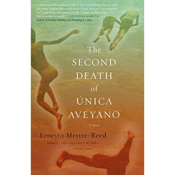 Pre-Owned The Second Death of Unica Aveyano (Paperback) 1400033160 9781400033164