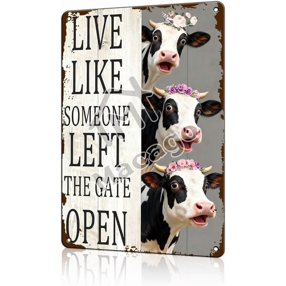 Vintage Cow Tin Sign Live Like Someone Left The Gate Open Funny Cow Decor for Home Farm Fence Wall Decor 8x12in