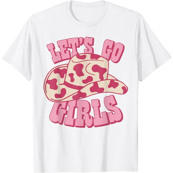 Vintage Cowboy Hat Let's Go Girls Western Pink Cowgirls T-Shirt